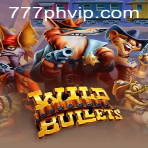Discover the Thrilling World of WildBullets and the Secret of 77PH vip